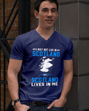 Load image into Gallery viewer, I May Not Live In Scotland But Scotland Lives In Me Custom Design Guys V-Neck
