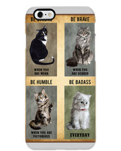 Load image into Gallery viewer, Cat Be Strong When You Are Weak Gift For Cat Lovers Phone case
