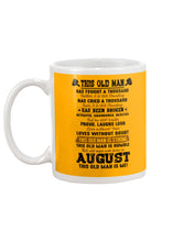 Load image into Gallery viewer, August Old Man Has Fought A Thousand Battles For Birthday Gift Mug
