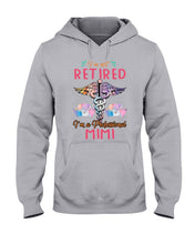 Load image into Gallery viewer, I'm Not Retrired I'm A Professional Mim Custom Gift For Nurse Hoodie
