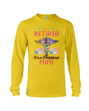 Load image into Gallery viewer, I'm Not Retrired I'm A Professional Mim Custom Gift For Nurse Unisex Long Sleeve
