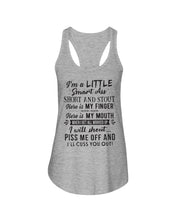 Load image into Gallery viewer, I'm A Little Smart Ass Short And Stout My Finger My Mouth Trending Ladies Flowy Tank
