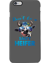 Load image into Gallery viewer, Don't Be A Salty Heifer Gift For Women Phone case
