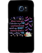 Load image into Gallery viewer, Butterflies When I Miss You I Just Have To Look Inside My Heart Gift For Lover Phone case
