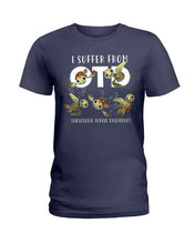 Load image into Gallery viewer, I Suffer From Obsessive Turtle Disorder Gift For Turtle Lovers Ladies Tee
