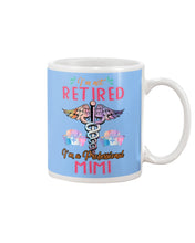 Load image into Gallery viewer, I'm Not Retrired I'm A Professional Mim Custom Gift For Nurse Mug
