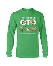 Load image into Gallery viewer, I Suffer From Obsessive Turtle Disorder Gift For Turtle Lovers Unisex Long Sleeve
