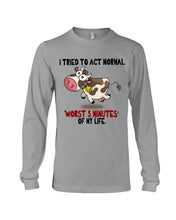 Load image into Gallery viewer, Cow Worst 5 Minutes Gift For Cow Lovers Unisex Long Sleeve
