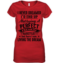 Load image into Gallery viewer, I'd End Up Marrying A Perfect Freakin' Hairstylist Custom Design Gift For Friends Ladies V-Neck
