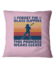 Load image into Gallery viewer, Forget The Glass Slippers This Princess Wears Cleats Trending Pillow Cover
