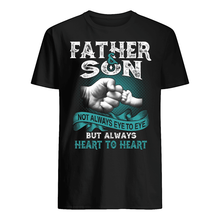 Load image into Gallery viewer, Father And Son Always Heart To Heart Gift For Son Guys Tee
