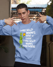 Load image into Gallery viewer, I’ll Read Book Everywhere Great Gift For Book Lovers Sweatshirt
