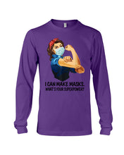 Load image into Gallery viewer, I Can Make It What's Your Superpower Special Custom Design Unisex Long Sleeve

