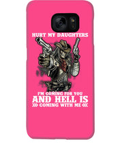 Load image into Gallery viewer, I'm Coming For You And Hell Is Coming With Me Phone case
