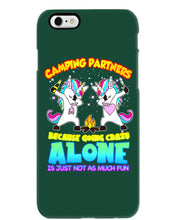 Load image into Gallery viewer, Camping Partners Because Going Crazy Alone Is Just Not As Much Fun Phone case
