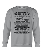 Load image into Gallery viewer, A Spoiled Husband Of    April  Freaking Awesome Wife For Birthday Gift Sweatshirt

