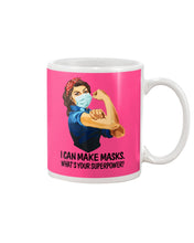 Load image into Gallery viewer, I Can Make It What's Your Superpower Special Custom Design Mug

