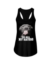 Load image into Gallery viewer, Boxer Lovers To All My Hater Meaningful Gift For Men Ladies Flowy Tank
