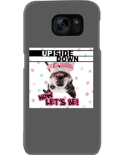 Load image into Gallery viewer, Boston Upside Down Now Let's Be Gift For Dog Lovers Phone case
