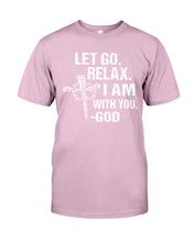 Load image into Gallery viewer, Let You Relax I Am With You Gray Background Guys Tee
