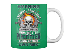 Load image into Gallery viewer, Grumpy Sarcastic Unpredictable Unmedicated Pipe Fitter Mug
