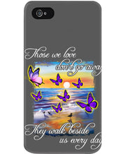 Load image into Gallery viewer, Butterfly Sunset On Beach Those We Love Don't Go Away Gift For Lover Phone case
