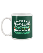 Load image into Gallery viewer, I'm A Registered Dietitian Also Know Fooducater Trending Mug
