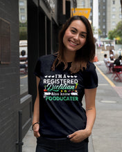 Load image into Gallery viewer, I'm A Registered Dietitian Also Know Fooducater Trending Ladies Tee
