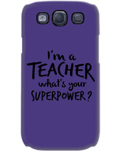 Load image into Gallery viewer, I'm A Teacher What Is You Superpower Gift For Teacher Phone case
