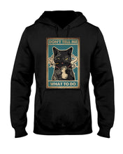 Load image into Gallery viewer, Lovely Phone Case For Cat Lovers Don't Tell Me What To Do Hoodie
