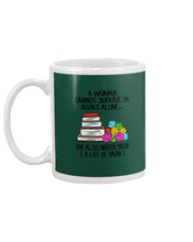 Load image into Gallery viewer, A Woman Cannot Survive On Book Alone She Also Needs Yarn Trending Mug
