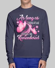 Load image into Gallery viewer, As Long As I Breathe You'll Be Remembred Custom Gift For Family Unisex Long Sleeve
