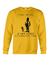 Load image into Gallery viewer, A Girl Her Dog Her Horse It's A Beautiful Thing Sweatshirt
