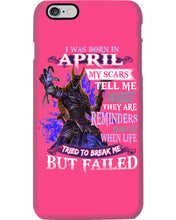 Load image into Gallery viewer, I Was Born In April My Scars Tell Me A Story Trending Phone case
