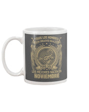 Load image into Gallery viewer, Los Mejores Nacen En Noviembre Gift For Men Mug
