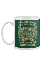Load image into Gallery viewer, Los Mejores Nacen En Noviembre Gift For Men Mug
