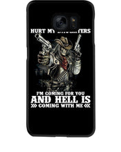 Load image into Gallery viewer, I'm Coming For You And Hell Is Coming With Me Phone case
