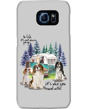 Load image into Gallery viewer, Cavalier King It's Who You Travel With Gift For Dog Lovers Phone case
