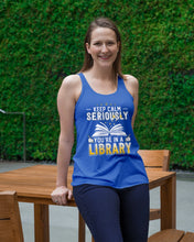 Load image into Gallery viewer, Keep Calm Seriously You're In A Library Trending Gift For Librarian Ladies Flowy Tank
