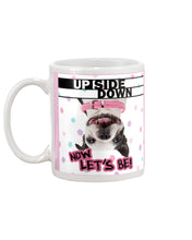 Load image into Gallery viewer, Boston Upside Down Now Let's Be Gift For Dog Lovers Mug
