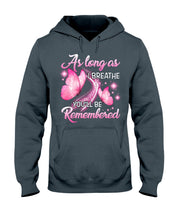 Load image into Gallery viewer, As Long As I Breathe You'll Be Remembred Custom Gift For Family Hoodie

