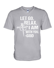 Load image into Gallery viewer, Let You Relax I Am With You Gray Background Guys V-Neck
