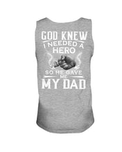 Load image into Gallery viewer, God Knew I Needed A Hero Gift For Dad Unisex Tank Top
