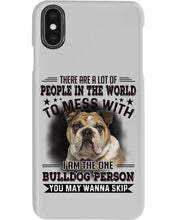 Load image into Gallery viewer, I Am The One Bulldog Person Gift For Dog Lovers Phone case
