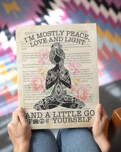 Load image into Gallery viewer, I'm Mostly Peace Love And Light Yoga Gift For Yoga Lovers Matte Canvas
