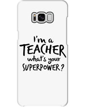 Load image into Gallery viewer, I'm A Teacher What Is You Superpower Gift For Teacher Phone case
