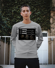 Load image into Gallery viewer, Be Strong Brave And Humble Labrador Retriever Gift For Dog Lovers Sweatshirt
