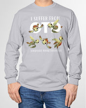 Load image into Gallery viewer, I Suffer From Obsessive Turtle Disorder Gift For Turtle Lovers Unisex Long Sleeve
