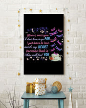 Load image into Gallery viewer, Butterflies When I Miss You I Just Have To Look Inside My Heart Gift For Lover Vertical Poster
