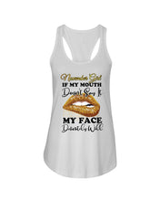 Load image into Gallery viewer, Birthday Gift For November Girl If My Mouth Doesn't Say It My Face Definitely Ladies Flowy Tank
